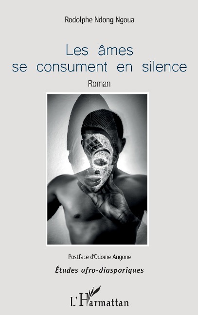 Les âmes se consument en silence - Rodolphe Ndong Ngoua