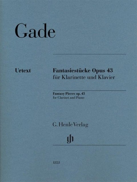 Fantasiestücke op. 43 für Klarinette und Klavier - Niels Wilhelm Gade