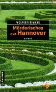 Cover-Bild zum Titel 'Mörderisches aus Hannover' von 'Heike Wolpert, Claudia Rimkus'