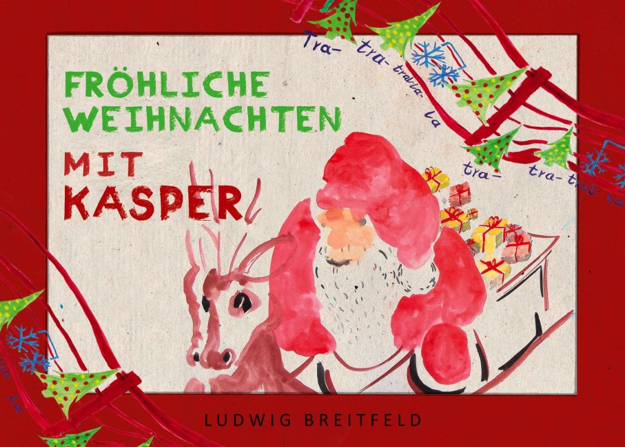 Fröhliche Weihnachten mit Kasper - Ludwig Breitfeld