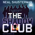 The Shadow Club - Neal Shusterman