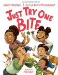 Cover-Bild zum Titel 'Just Try One Bite' von 'Adam Mansbach, Camila Alves McConaughey'