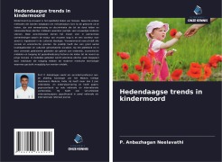 Cover-Bild zum Titel 'Hedendaagse trends in kindermoord' von 'P. Anbazhagan Neelavathi'