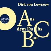 Cover-Bild zum Titel 'Aus dem Dachsbau' von 'Dirk Von Lowtzow'