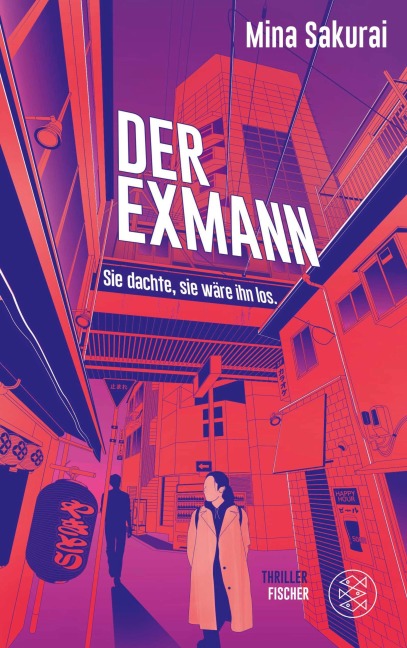 Der Exmann - Sie dachte, sie wäre ihn los. - Mina Sakurai