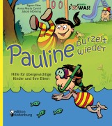 Cover-Bild zum Titel 'Pauline purzelt wieder - Hilfe für übergewichtige Kinder und ihre Eltern' von 'Sigrun Eder, Anna Maria Cavini, Jakob Möhring'