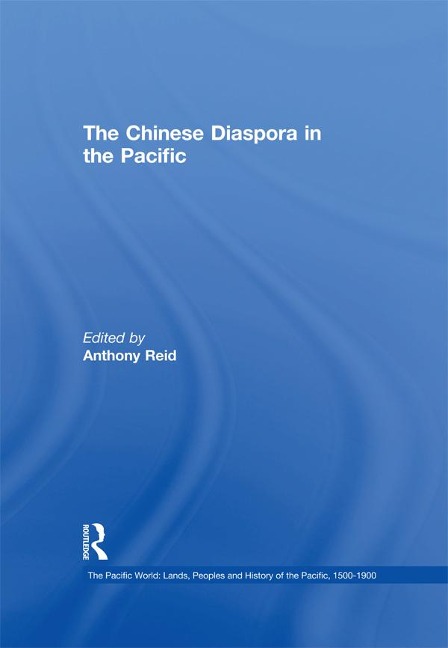 The Chinese Diaspora in the Pacific - 
