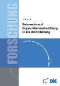 Cover-Bild zum Titel 'Netzwerke und Organisationsentwicklung in der Weiterbildung' von 'Timm Feld'