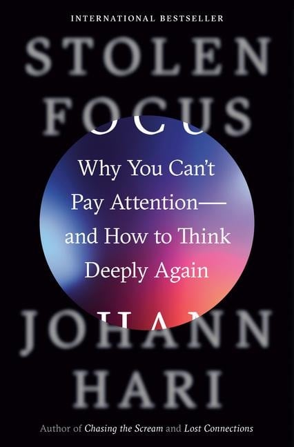 Stolen Focus - Johann Hari