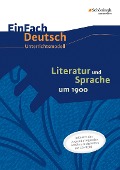 Cover-Bild zum Titel 'Literatur und Sprache um 1900 am Beispiel von Epik und Lyrik: Unterrichtsmodell' von 'Christine Mersiowsky'