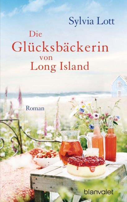 Die Glücksbäckerin von Long Island - Sylvia Lott