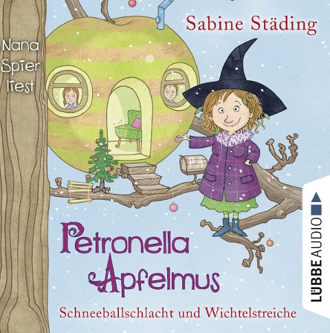 Petronella Apfelmus 03 - Schneeballschlacht und Wichtelstreiche - Sabine Städing, Sebastian Danysz