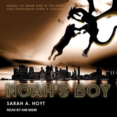 Noah's Boy Lib/E - Sarah A. Hoyt