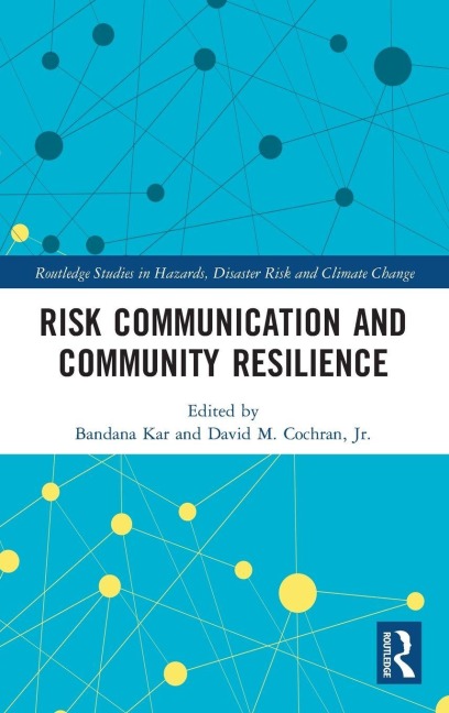 Risk Communication and Community Resilience - 