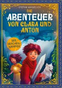 Cover-Bild zum Titel 'Die Abenteuer von Clara und Anton: Der Drachenkämpfer' von 'Stefan Waidelich'