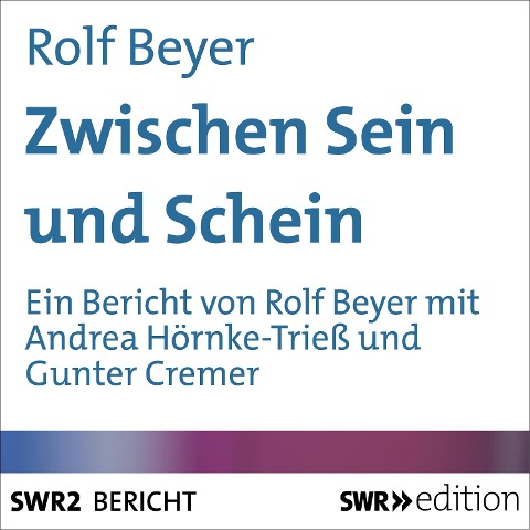 Zwischen Sein und Schein - Rolf Beyer