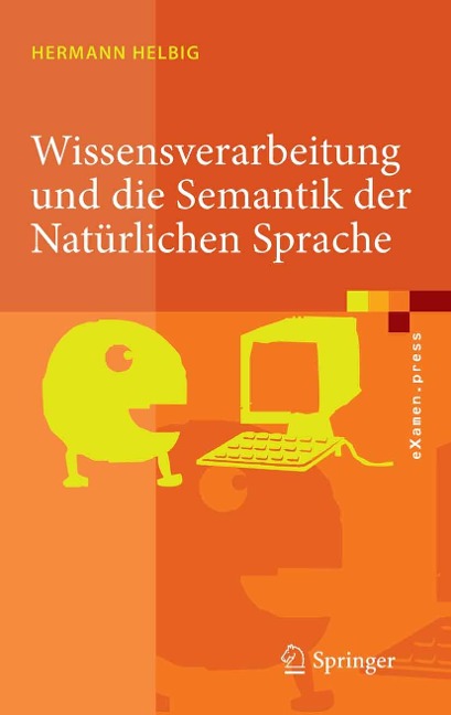 Wissensverarbeitung und die Semantik der Natürlichen Sprache - Hermann Helbig