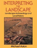 Cover-Bild zum Titel 'Interpreting the Landscape' von 'Michael Aston'