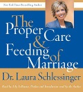 Proper Care and Feeding of Marriage CD - Schlessinger