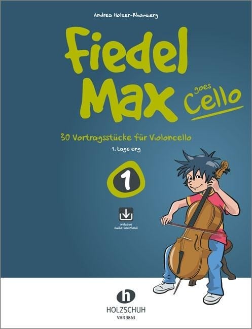 Fiedel-Max goes Cello 1 (mit Online-Code) - Andrea Holzer-Rhomberg