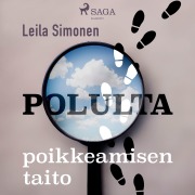 Cover-Bild zum Titel 'Polulta poikkeamisen taito' von 'Leila Simonen'