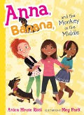 Anna, Banana, and the Monkey in the Middle - Anica Mrose Rissi