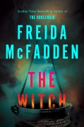 Cover-Bild zum Titel 'The Witch' von 'Freida McFadden'
