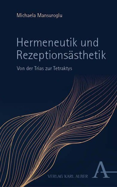 Hermeneutik und Rezeptionsästhetik - Michaela Mansuroglu