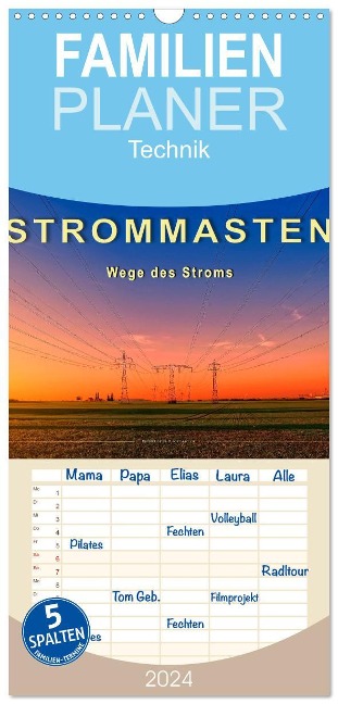 Familienplaner 2024 - Strommasten - Wege des Stroms mit 5 Spalten (Wandkalender, 21 x 45 cm) CALVENDO - Peter Roder