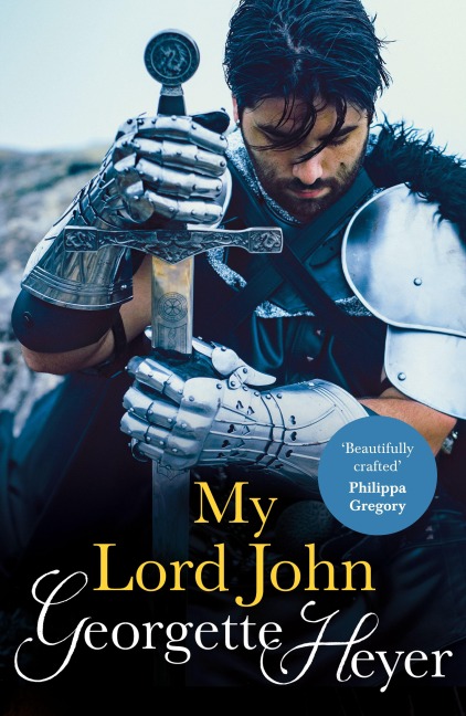 My Lord John - Georgette Heyer