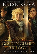 Cover-Bild zum Titel 'Golden Guard Trilogy' von 'Elise Kova'