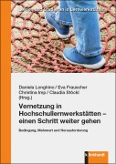 Cover-Bild zum Titel 'Vernetzung in Hochschullernwerkstätten - einen Schritt weiter gehen' von ''