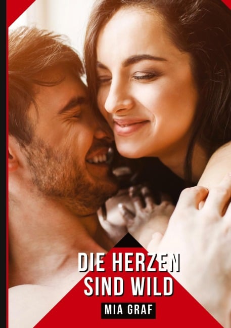 Die Herzen sind wild - Mia Graf