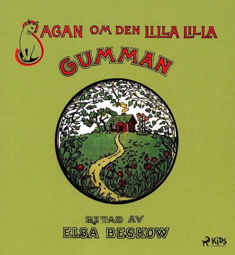 Sagan om den lilla, lilla gumman - Elsa Beskow