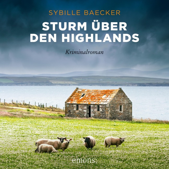 Sturm über den Highlands - Sybille Baecker
