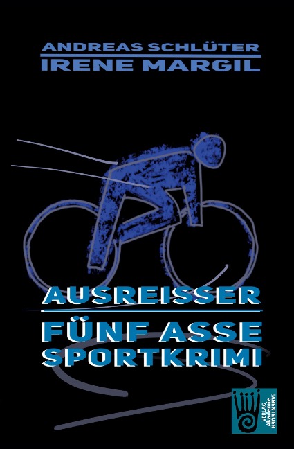 Ausreisser - Sportkrimi - Irene Margil, Andreas Schlüter