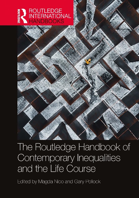 The Routledge Handbook of Contemporary Inequalities and the Life Course - 