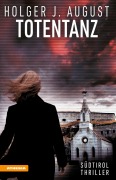 Cover-Bild zum Titel 'Totentanz' von 'Holger J. August'