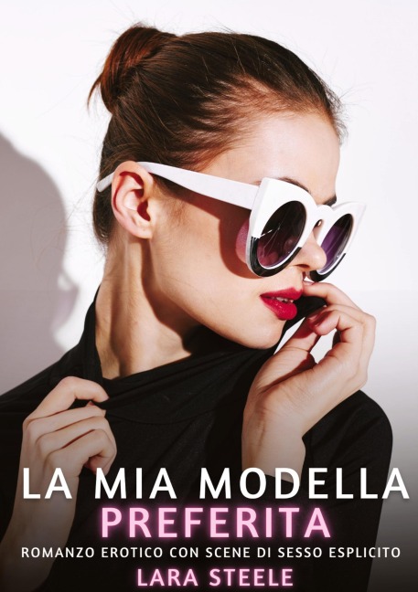 La Mia Modella Preferita - Lara Steele