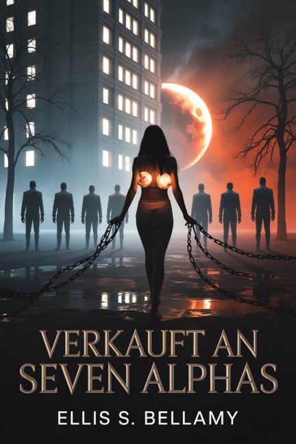 Verkauft an Seven Alphas - Ellis S. Bellamy, Ciurcanu Daniel