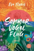 Cover-Bild zum Titel 'Sommervogelflug' von 'Eva Floris'