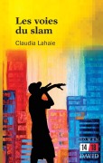 Cover-Bild zum Titel 'Les voies du slam' von 'Claudia Lahaie'
