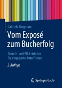 Cover-Bild zum Titel 'Vom Exposé zum Bucherfolg' von 'Gabriele Borgmann'