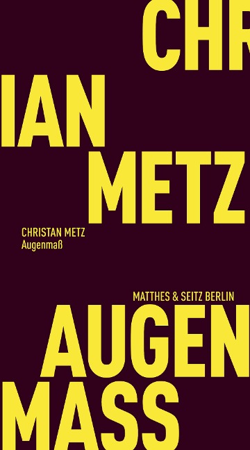Augenmaß - Christian Metz