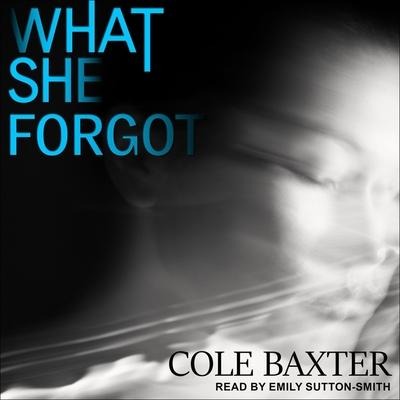What She Forgot - Cole Baxter