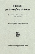 Cover-Bild zum Titel 'Anweisung zur Bekämpfung der Pocken' von 'Berlin Verlag Von Julius Springer'