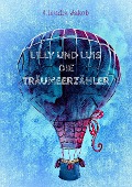 Cover-Bild zum Titel 'Lilly und Luis die Träumeerzähler' von 'Claudia Jakob'