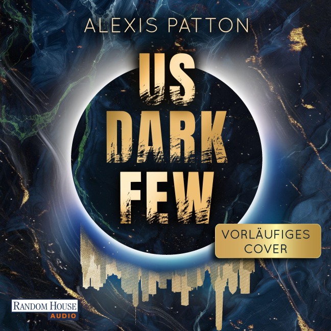 Us Dark Few - Alexis Patton