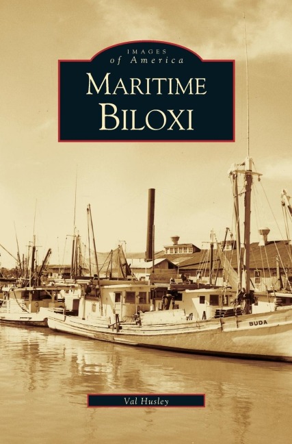 Maritime Biloxi - Val Husley