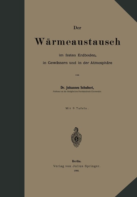Der Wärmeaustausch im festen Erdboden, in Gewässern und in der Atmosphäre - Johannes Schubert